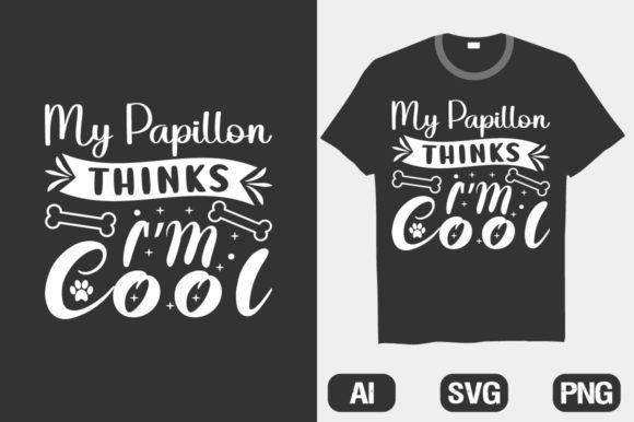 Download My Papillon Thinks I’m Cool DOG T-shirts - Dog Collection
